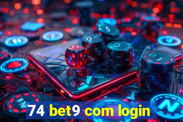 74 bet9 com login